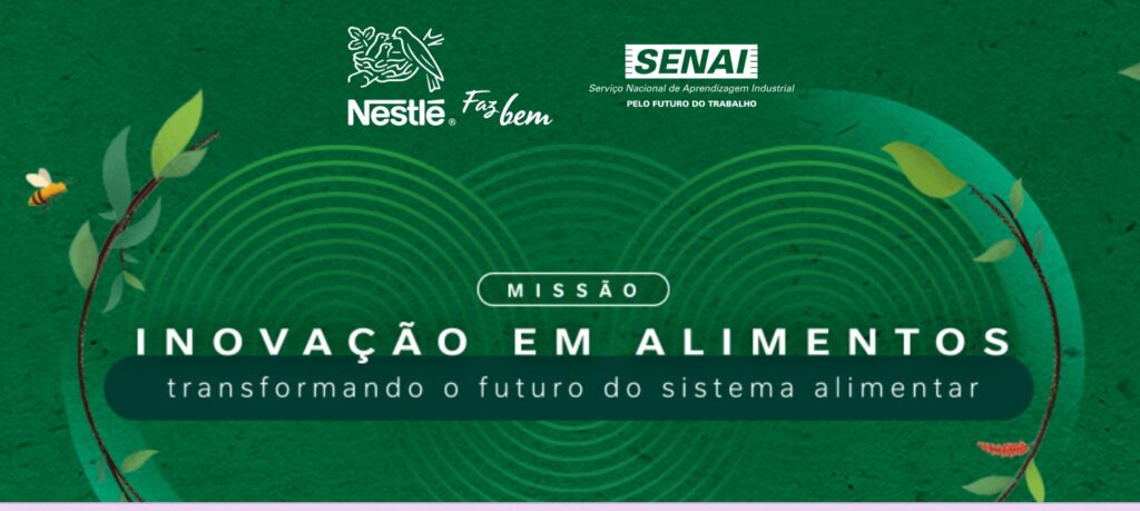 Nestlé e SENAI prorrogam inscrições de edital para projetos focados no futuro do sistema alimentar; investimento total é superior a R$6 milhões