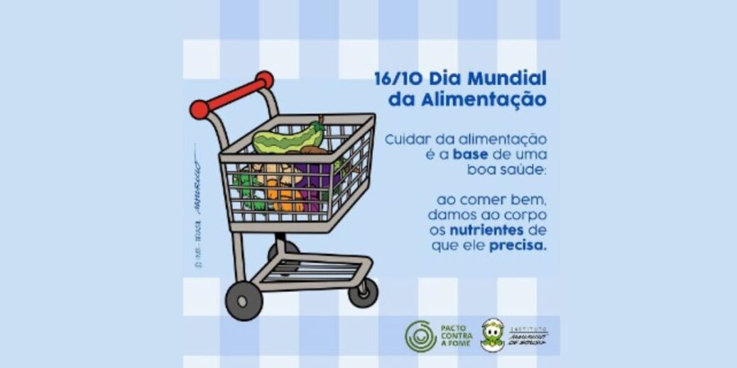 Dia Mundial da Alimentação pacto contra a fome e mauricio de sousa